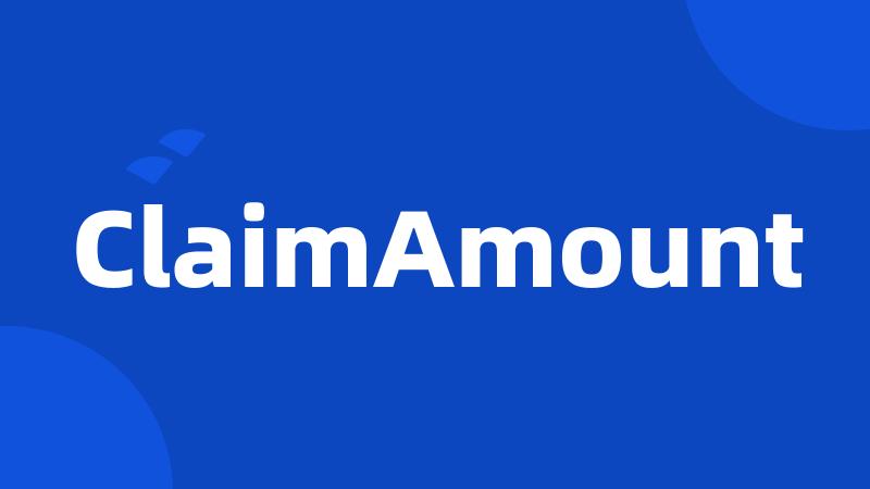 ClaimAmount