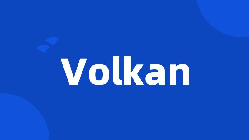 Volkan