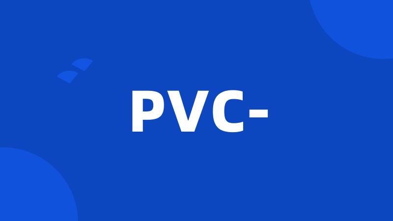 PVC-