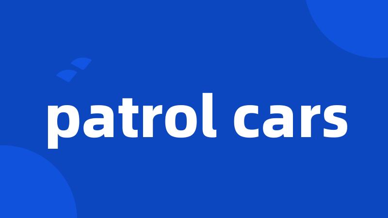 patrol cars