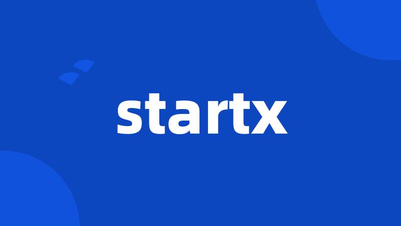startx