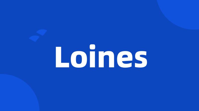 Loines