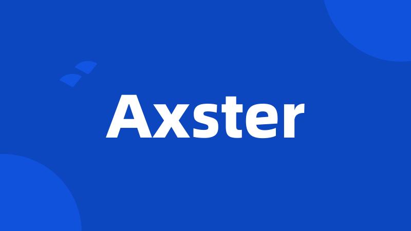 Axster
