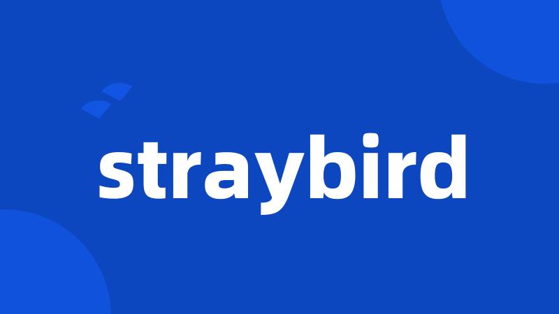 straybird