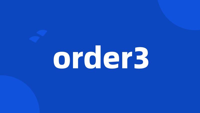 order3