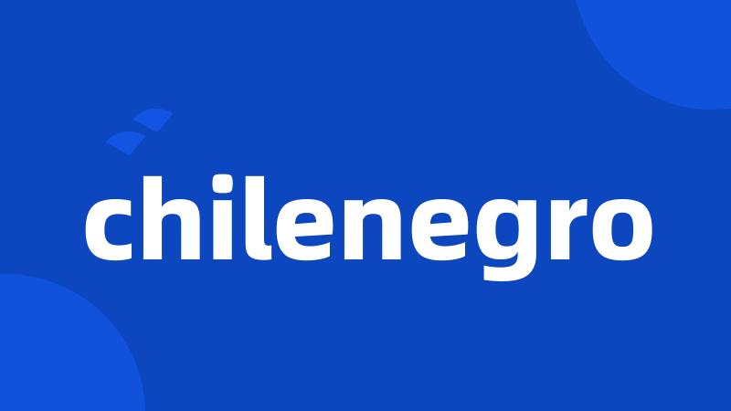 chilenegro