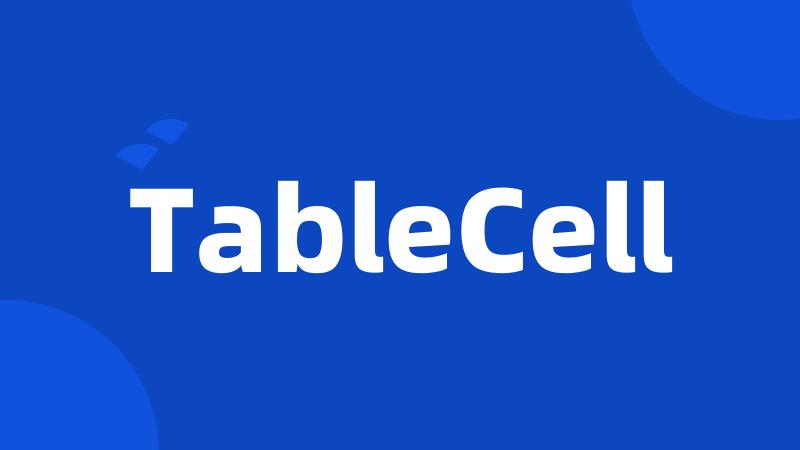 TableCell