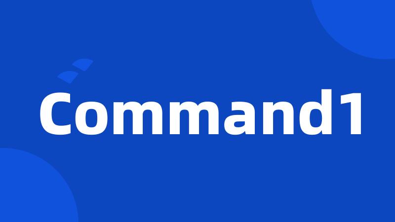 Command1