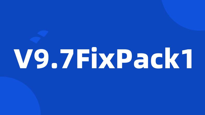 V9.7FixPack1