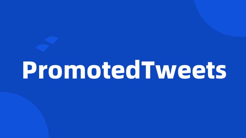 PromotedTweets