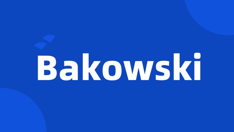 Bakowski