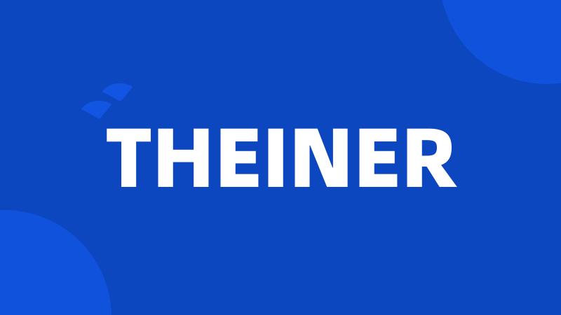 THEINER