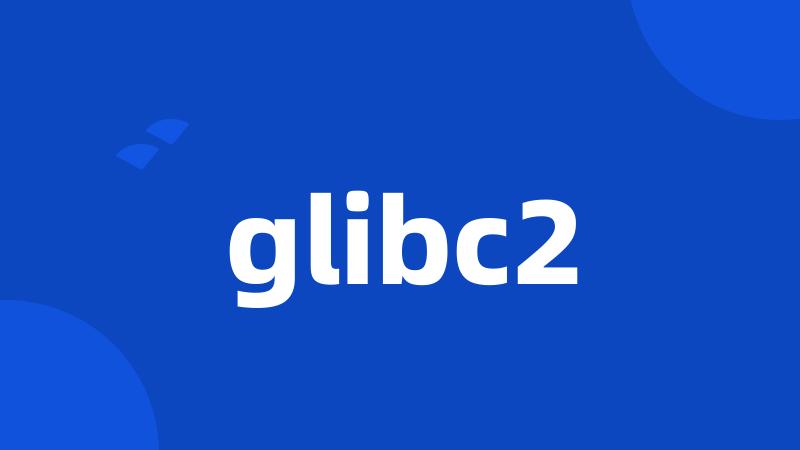 glibc2