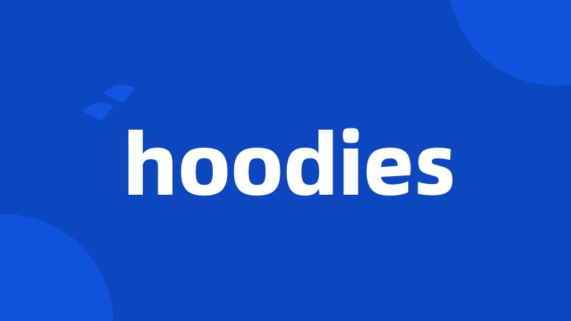 hoodies