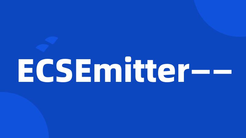 ECSEmitter——