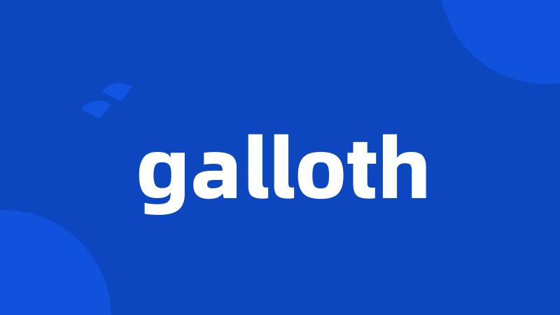 galloth