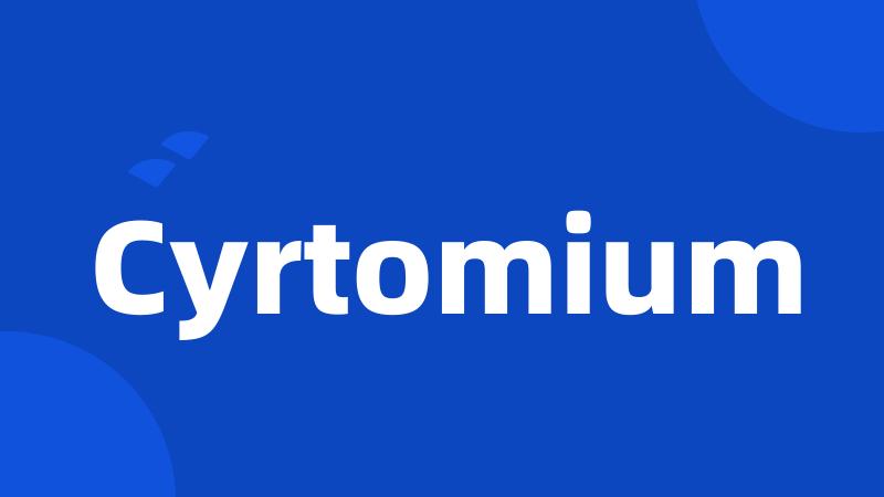 Cyrtomium