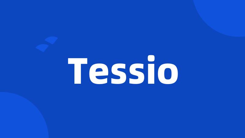 Tessio