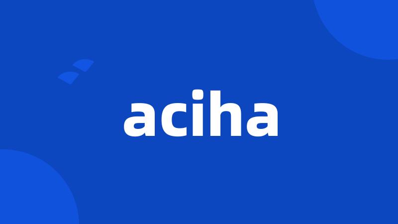 aciha