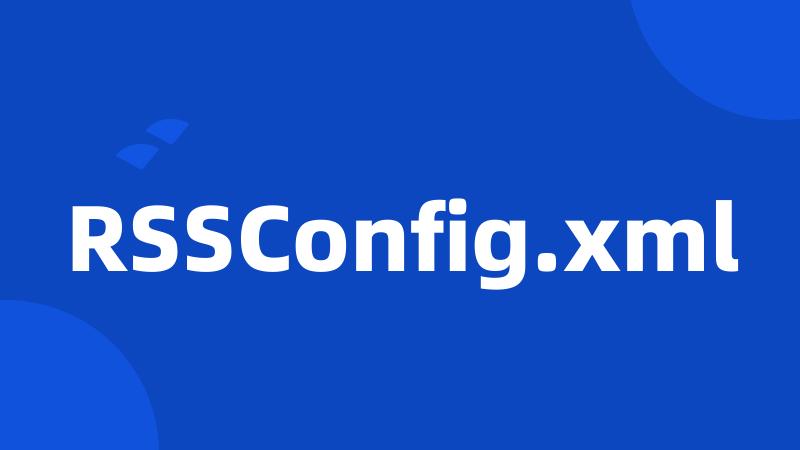 RSSConfig.xml