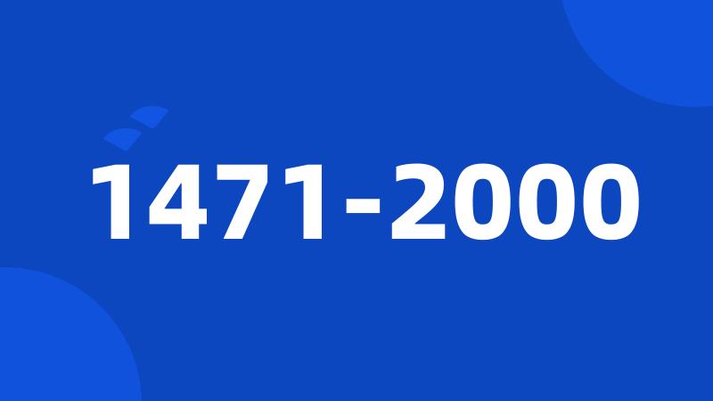 1471-2000