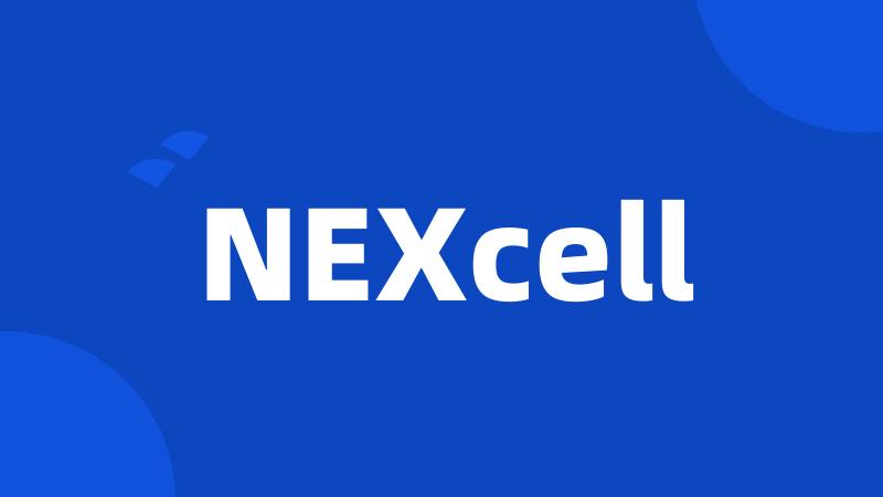 NEXcell