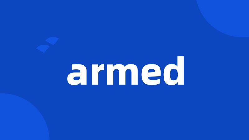 armed