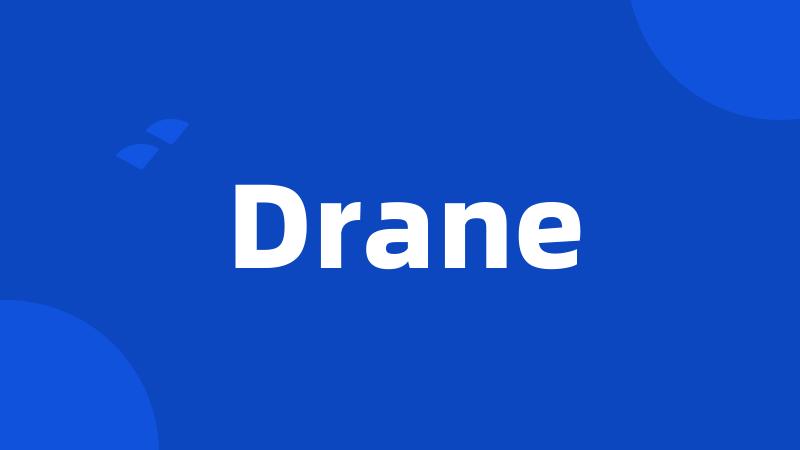 Drane