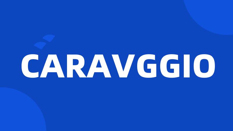 CARAVGGIO