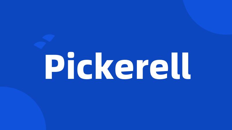 Pickerell