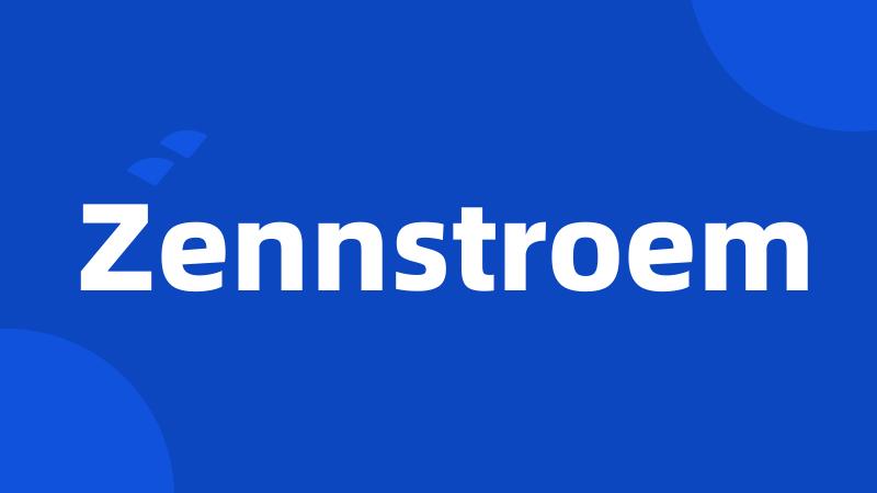 Zennstroem