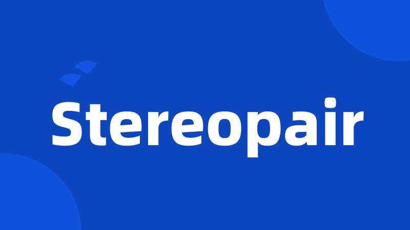 Stereopair