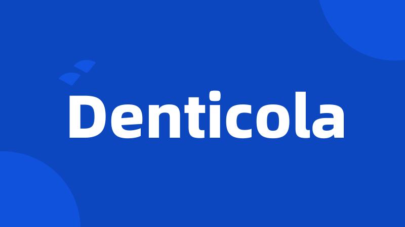Denticola