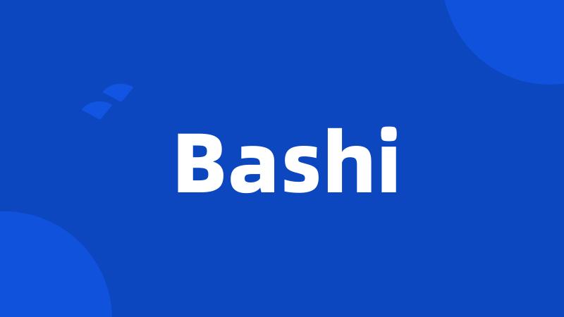 Bashi