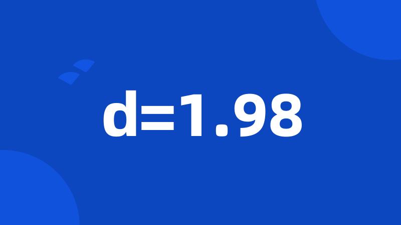 d=1.98