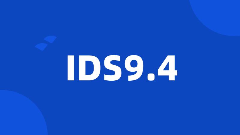 IDS9.4