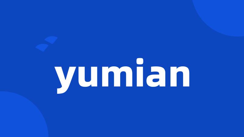 yumian