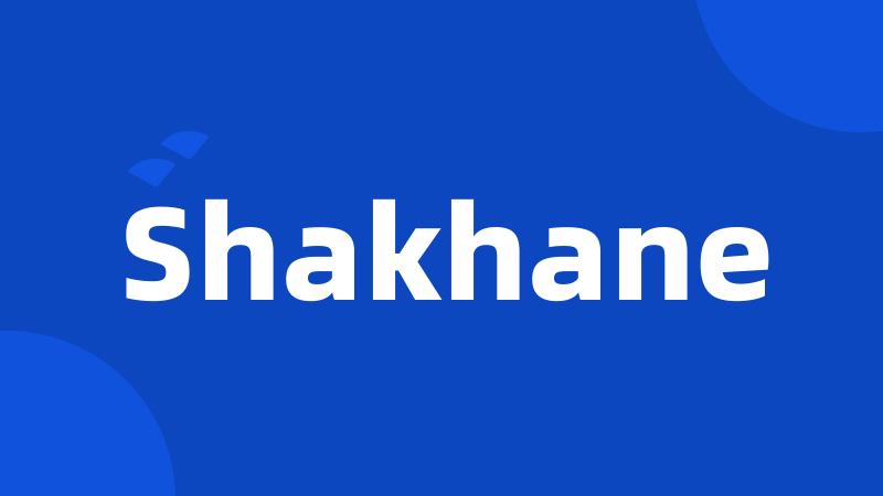 Shakhane