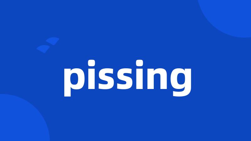 pissing