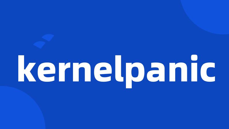 kernelpanic