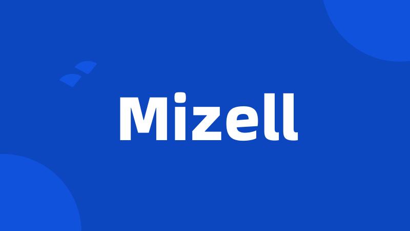 Mizell