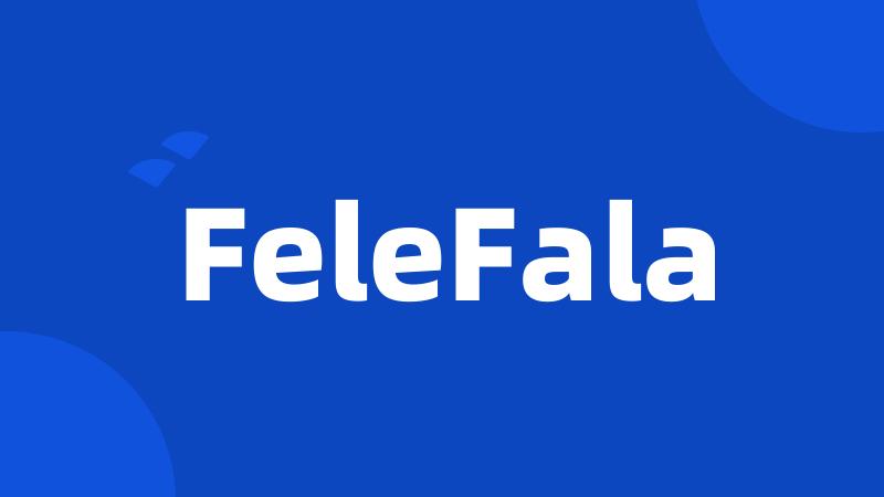 FeleFala