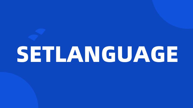 SETLANGUAGE