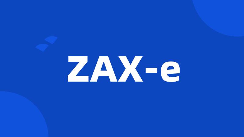 ZAX-e