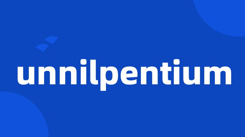 unnilpentium