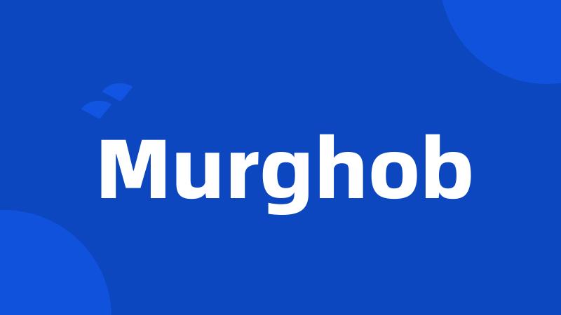 Murghob