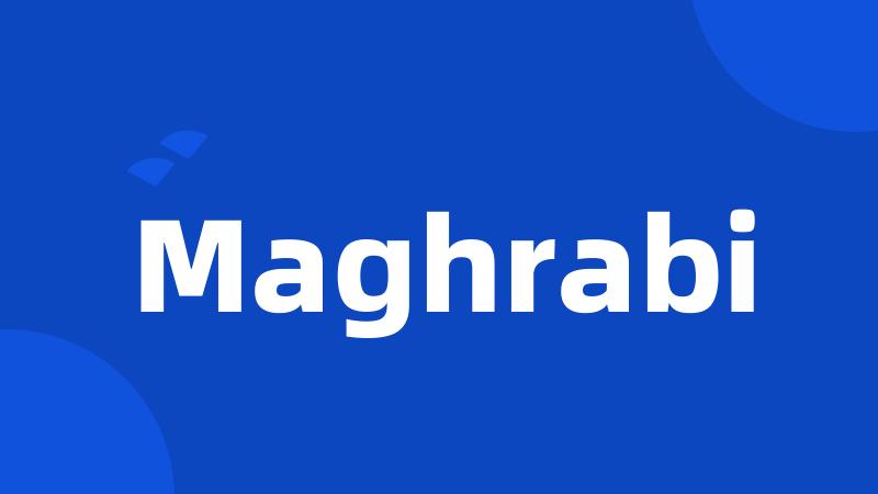 Maghrabi