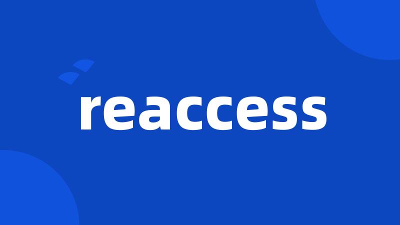 reaccess