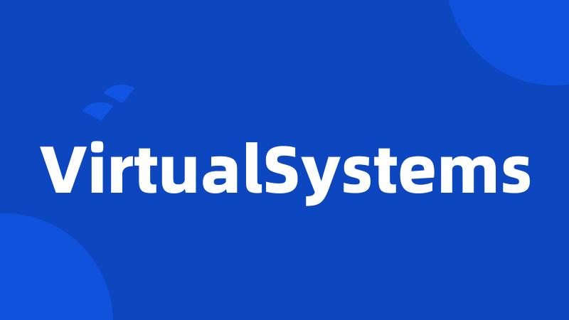 VirtualSystems