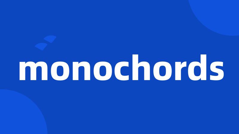 monochords